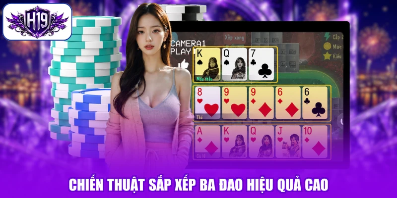 Chiến thuật sắp xếp ba đao hiệu quả cao