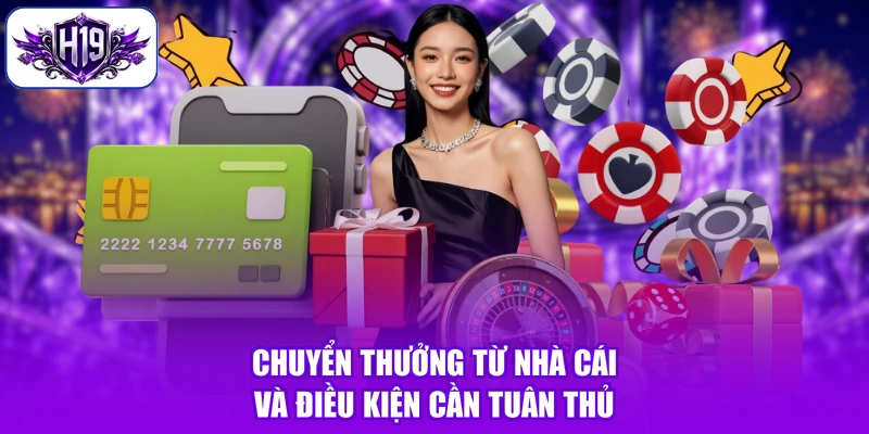 Chuyển thưởng từ nhà cái và điều kiện cần tuân thủ