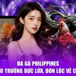 Đá Gà Philippines - Đấu Trường Rực Lửa, Đón Lộc Về Cửa