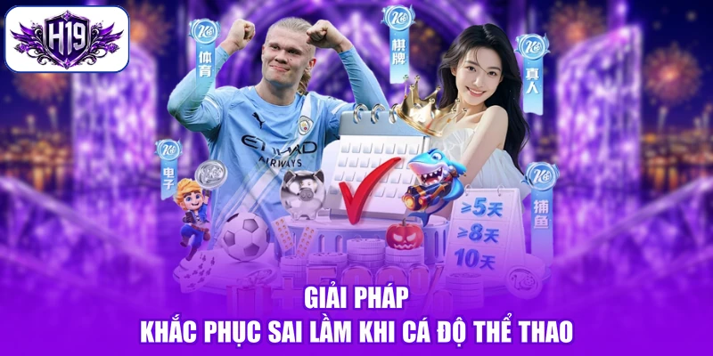 Giải pháp khắc phục sai lầm khi cá độ thể thao