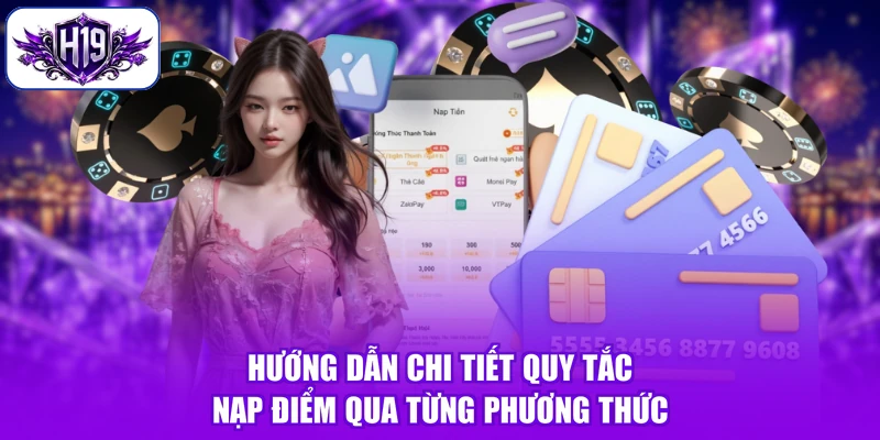 Hướng dẫn chi tiết quy tắc nạp điểm qua từng phương thức