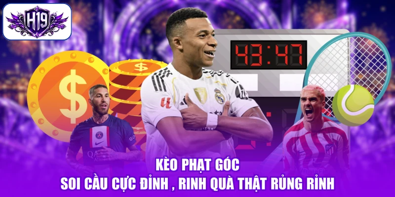 Kèo Phạt Góc - Soi Cầu Cực Đỉnh , Rinh Quà Thật Rủng Rỉnh