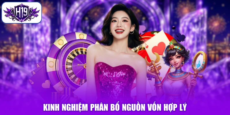Kinh nghiệm phân bổ nguồn vốn hợp lý