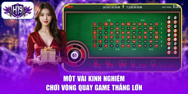 Một vài kinh nghiệm chơi vòng quay game thắng lớn