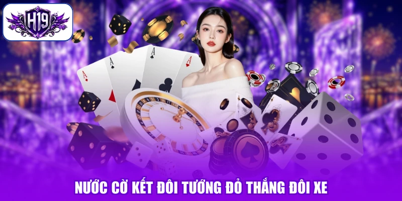Nước cờ kết đôi tướng đỏ thắng đôi xe