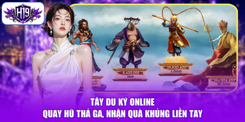 Tây Du Ký Online - Quay Hũ Thả Ga, Nhận Quà Khủng Liền Tay