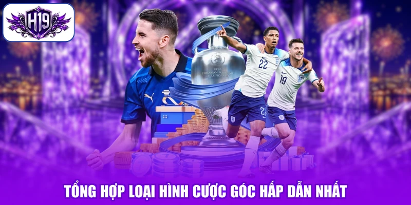 Tổng hợp loại hình cược góc hấp dẫn nhất